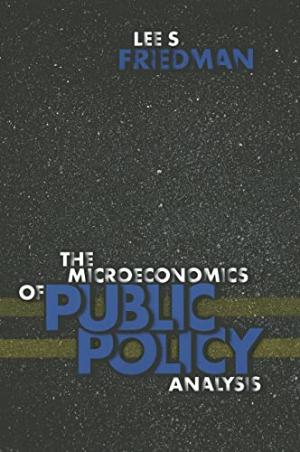 The Microeconomics of Public Policy Analysis von Princeton University Press